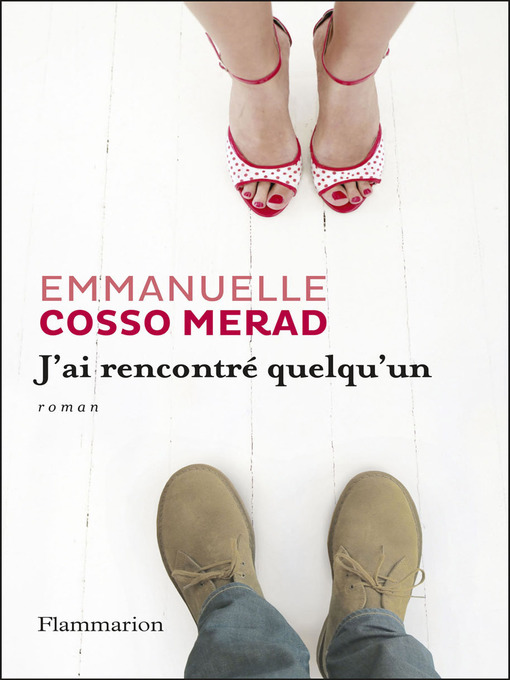 Title details for J'ai rencontré quelqu'un by Emmanuelle Cosso Merad - Wait list